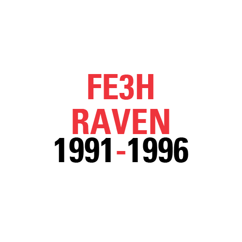 FE3H RAVEN 1991-1996